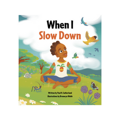 When I Slow Down